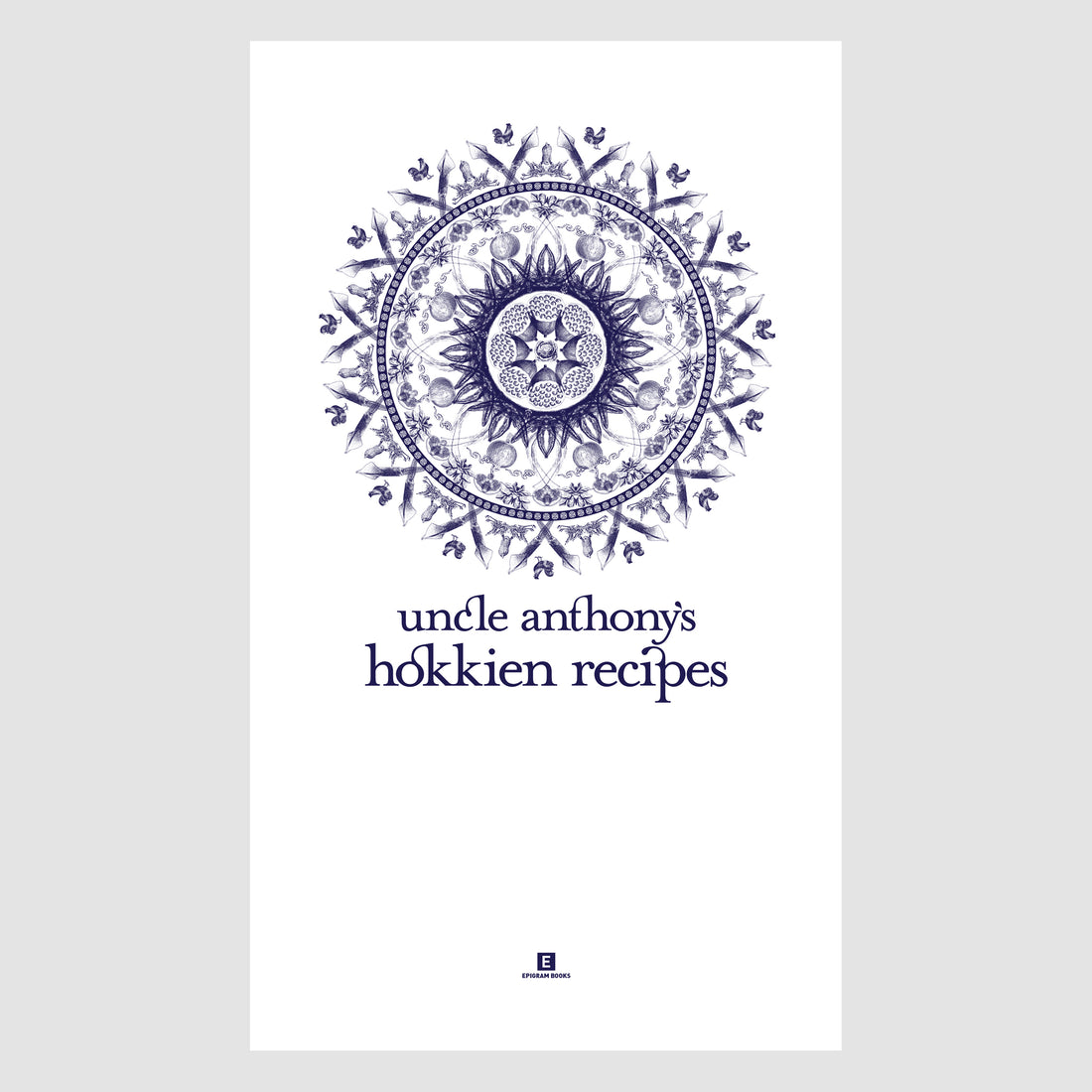 Heritage Cookbook: Uncle Anthony's Hokkien Recipes