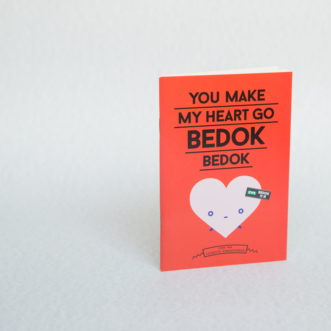 You Make My Heart Go Bedok Bedok Notebook