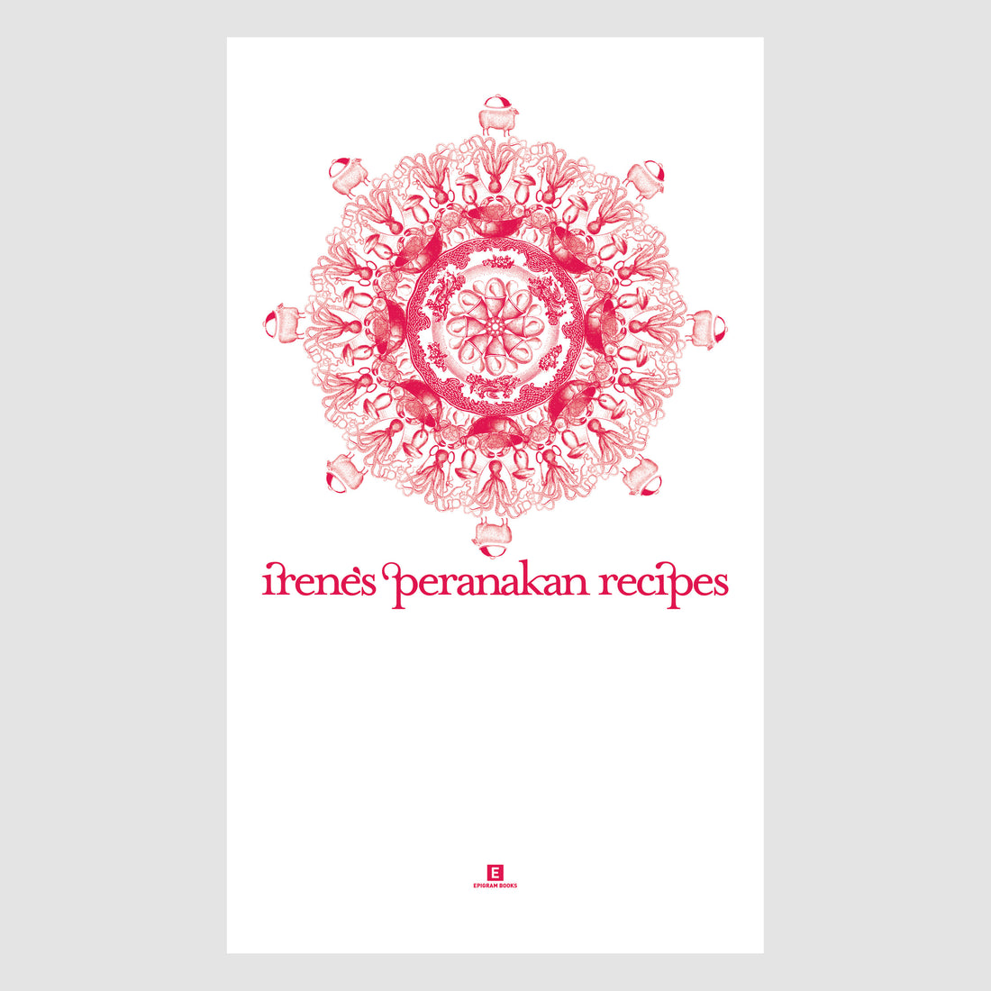 Heritage Cookbook: Irene's Peranakan Recipes