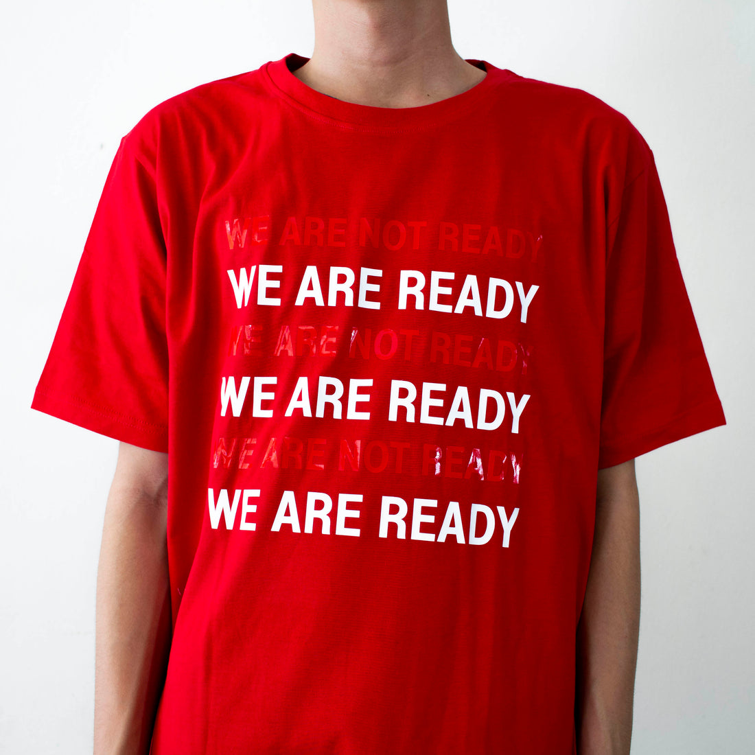 WE ARE (NOT) READY T-shirt